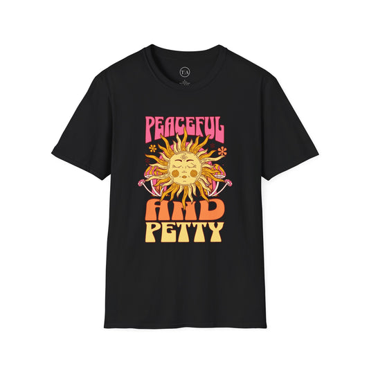 Peaceful & Petty Tee